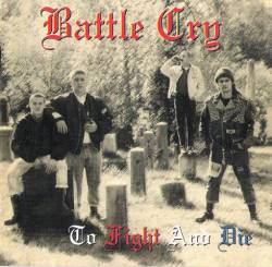 Battle Cry : To Fight And Die